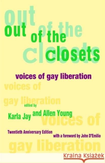 Out of the Closets: Voices of Gay Liberation Karla Jay Allen Young John D'Emilio 9780814741832 New York University Press - książka