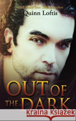 Out of the Dark Quinn Loftis 9781480257542 Createspace - książka