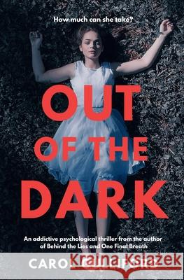Out of the Dark Carol Gulliford 9781919390246 Goldspring Publishing - książka