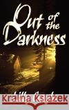 Out of the Darkness Lilly Gayle 9781601547309 Wild Rose Press