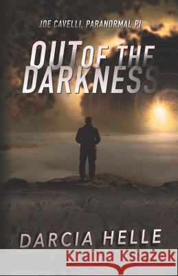 Out of the Darkness Darcia Helle 9781731331793 Independently Published - książka