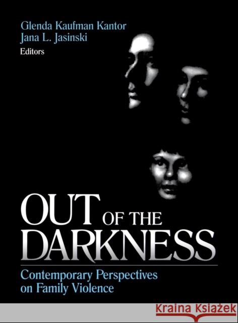 Out of the Darkness: Contemporary Perspectives on Family Violence Kantor, Glenda Kaufman 9780761907756 SAGE Publications Inc - książka