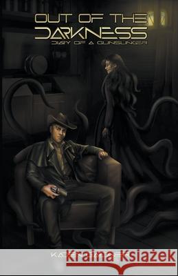 Out of the Darkness: Diary of a Gunslinger Gardner, Kaden 9798201835972 Draft2Digital - książka