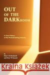 Out of the Darkroom Rockwell, Peter L. M. 9780955407208 PL & Ev Rockwell