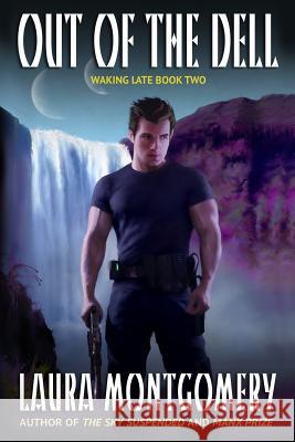 Out of the Dell Laura Montgomery 9781725870680 Createspace Independent Publishing Platform - książka