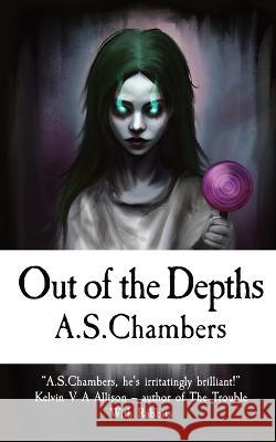 Out Of The Depths A S Chambers   9781915679086 A.S.Chambers - książka