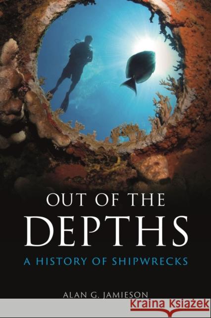 Out of the Depths: A History of Shipwrecks Alan G. Jamieson 9781789146196 Reaktion Books - książka