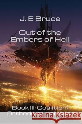 Out of the Embers of Hell J. E. Bruce 9781602152960 Booksforabuck.com - książka