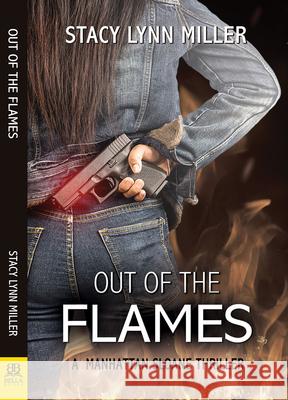 Out of the Flames Stacy Lynn Miller 9781642471328 Bella Books - książka
