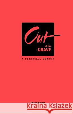 Out of the Grave Robert Noyola 9780595170326 Authors Choice Press - książka