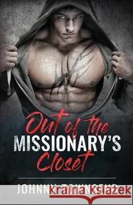 Out of the Missionary's Closet Johnny Townsend   9781961525078 Johnny Townsend - książka