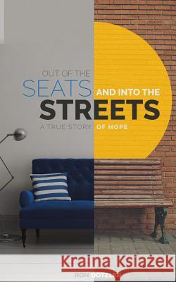 Out of the Seats and Into the Streets Ron Dotzler 9781517147105 Createspace - książka
