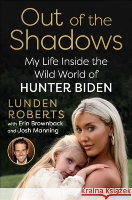 Out of the Shadows: My Life Inside the Wild World of Hunter Biden Lunden Roberts 9781510782297 Skyhorse Publishing - książka