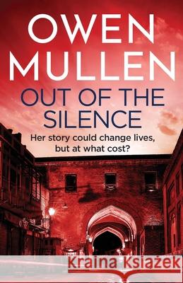 Out Of The Silence Owen Mullen 9781801620857 Boldwood Books Ltd - książka