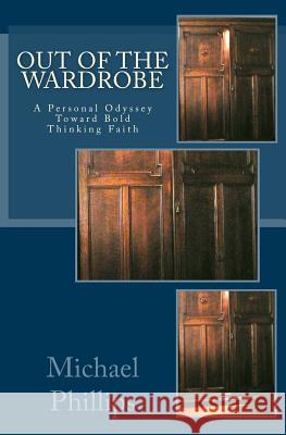 Out of the Wardrobe Michael Phillips 9781545180198 Createspace Independent Publishing Platform - książka