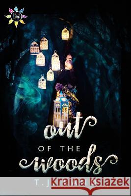 Out of the Woods T. J. Land 9781945952289 Ninestar Press - książka