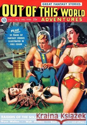 Out Of This World Adventures #2 (December 1950) Fox, Gardner F. 9781440451041 Createspace - książka
