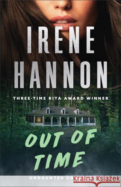 Out of Time Irene Hannon 9780800741907 Fleming H. Revell Company - książka