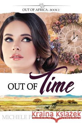 Out of Time Michele Pollock Dalton 9781983290664 Independently Published - książka