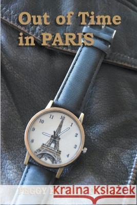 Out of Time in Paris Peggy Kopman-Owens   9798215618134 Pkobooks LLC - książka