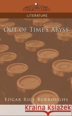 Out of Time's Abyss Edgar Rice Burroughs 9781596055407 Cosimo Classics - książka
