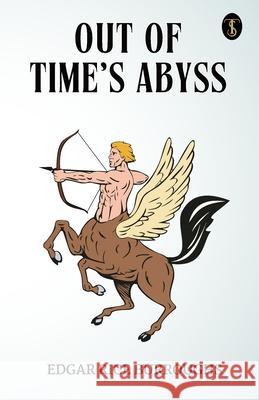 Out Of Time's Abyss Edgar Rice Burroughs 9789358056228 True Sign Publishing House Private Limited - książka