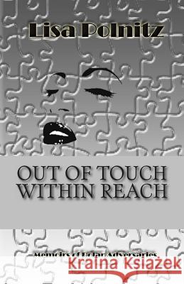 Out of Touch Within Reach Lisa Polnitz In the Words Consulting 9781484102305 Createspace - książka