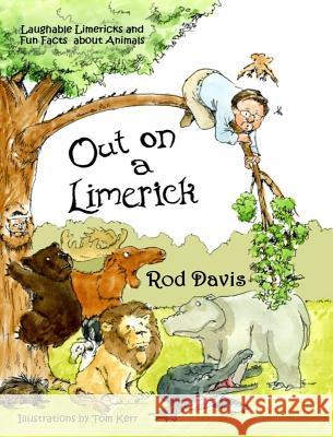 Out on a Limerick - Hardbound Library Edition Rod Davis Tom Kerr 9780984710065 Unique Ink - książka