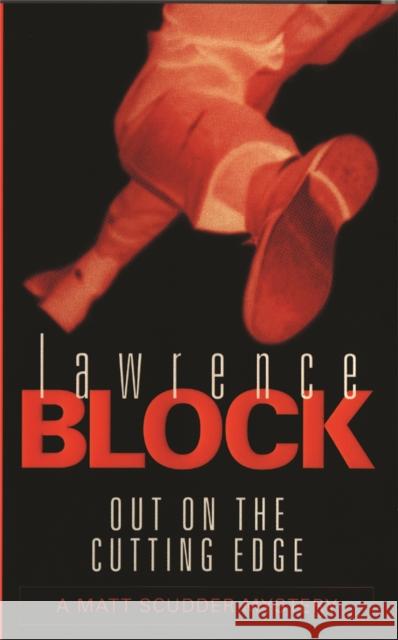 Out On The Cutting Edge Lawrence Block 9780752837499 Orion Publishing Co - książka