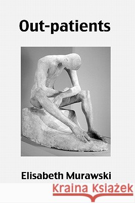 Out-patients Murawski, Elisabeth 9780982546284 Serving House Books - książka