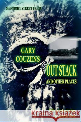 Out Stack and Other Places Gary Couzens Trevor Denyer Andrew, Professor Hook 9781507840818 Createspace - książka