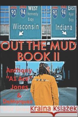 Out The Mud 2 Anthony Jones, Demarquez Kynard Nelson, Sr 9798327900837 Independently Published - książka