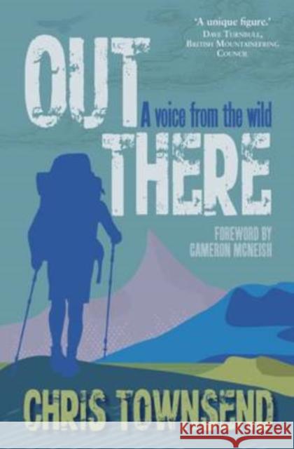 Out There: A Voice from the Wild Chris Townsend 9781910124727 Sandstone Press Ltd - książka