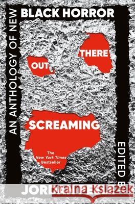 Out There Screaming: An Anthology of New Black Horror Jordan Peele 9781035040308 Pan Macmillan - książka