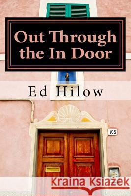 Out Through the In Door Hilow, Ed 9781468151268 Createspace - książka