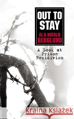 Out to Stay Natalie Berglund 9781591601838 Xulon Press - książka