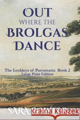 Out Where the Brolgas Dance: Large Print Edition Sara Powter 9781923097155 Thorpe Bowker - książka