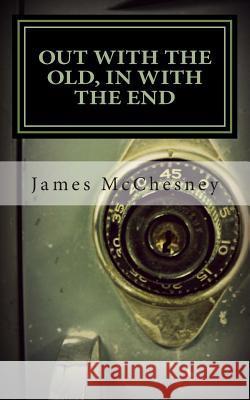 Out With The Old, In With The End Greene, Victoria 9781503277830 Createspace - książka
