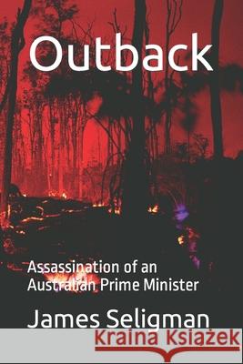Outback: Assassination of an Australian Prime Minister Seligman, James 9798759521969 Independently Published - książka