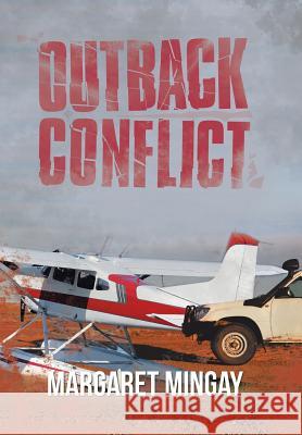 Outback Conflict Margaret Mingay 9781796001778 Xlibris Au - książka