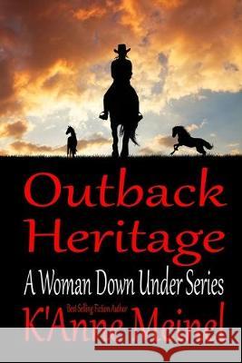 Outback Heritage K'Anne Meinel K'Anne Meinel 9781733661164 Shadoe Publishing, LLC - książka