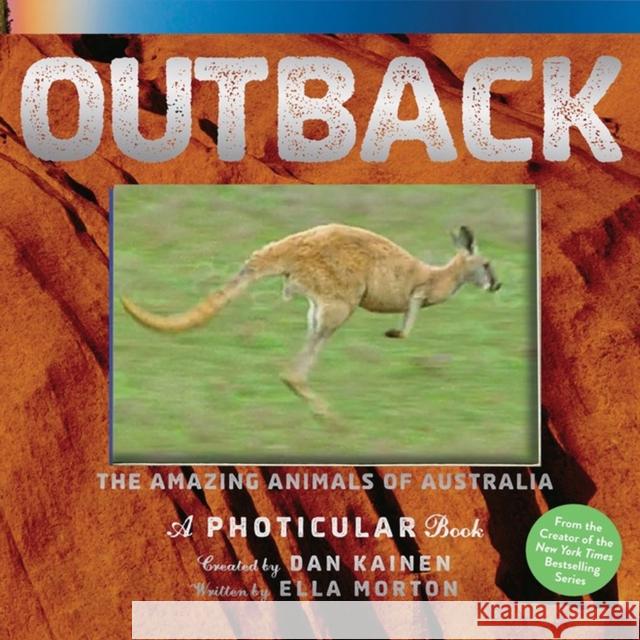 Outback: The Amazing Animals of Australia: A Photicular Book Ella Morton 9781523508235 Workman Publishing - książka