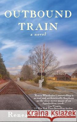 Outbound Train Renea Winchester   9781645263920 Iron Stream Books - książka