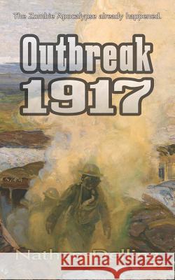 Outbreak 1917 Nathan Delling 9781798932704 Independently Published - książka