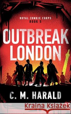 Outbreak London C. M. Harald 9781713190479 Independently Published - książka