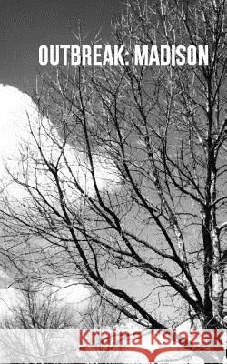 Outbreak: Madison Edward Isaacs 9781490940861 Createspace - książka