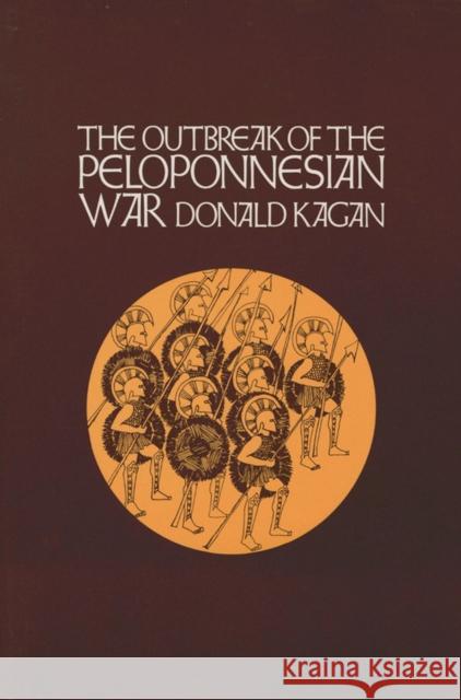 Outbreak of the Peloponnesian War Kagan, Donald 9780801495564 Cornell University Press - książka