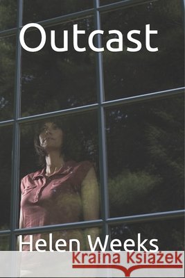 Outcast Helen E. Weeks 9781500443566 Createspace - książka