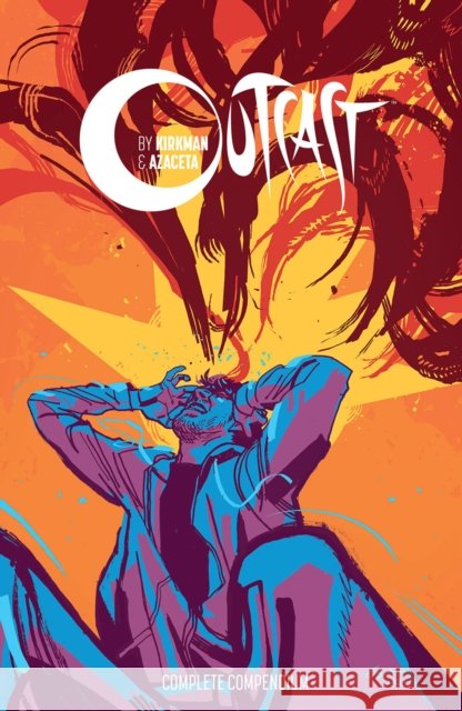 Outcast by Kirkman & Azaceta Compendium Robert Kirkman 9781534320017 Image Comics - książka
