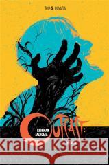 Outcast: Opętanie T.5 Inwazja Robert Kirkman 9788365938343 Mucha Comics - książka